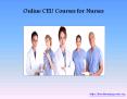 Online CEU Courses for Nurses PowerPoint PPT Presentation