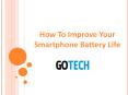 How To Improve Your Smartphone Battery Life PowerPoint PPT Presentation