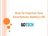 How To Improve Your Smartphone Battery Life