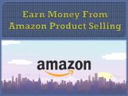 Earn money from amazon product selling