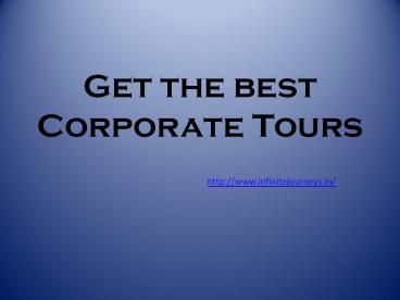 Get the best Corporate Tours