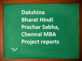 Dakshina Bharat Hindi Prachar Sabha, Chennai MBA Project reports PowerPoint PPT Presentation