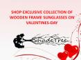 SHOP EXCLUSIVE COLLECTION OF WOODEN FRAME SUNGLASSES ON VALENTINES-DAY PowerPoint PPT Presentation