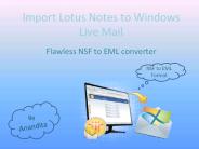 Import Lotus Notes to Windows Live mail