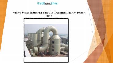 United States Industrial Flue Gas Treatment Market Report 2016