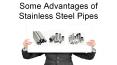 Some Advantages of Stainless Steel Pipes PowerPoint PPT Presentation