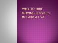 Why to hire Moving services in Fairfax VA