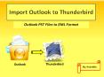 Import Outlook to Thunderbird PowerPoint PPT Presentation