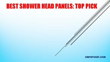 Best Shower Head Panels: Top Pick