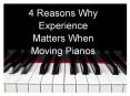 4 Reasons Why Experience Matters When Moving Pianos PowerPoint PPT Presentation