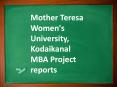 Mother Teresa Women's University, Kodaikanal MBA Project reports PowerPoint PPT Presentation