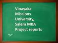 Vinayaka Missions University, Salem MBA Project reports PowerPoint PPT Presentation