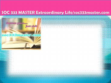 SOC 333 MASTER Extraordinary Life/soc333master.com