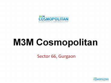 M3M Cosmopolitan Sector 66, Gurgaon