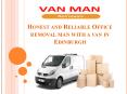 Reliable Office Removals Man with a Van in Edinburgh (1) PowerPoint PPT Presentation