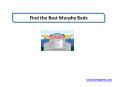 Find the Best Murphy Beds PowerPoint PPT Presentation