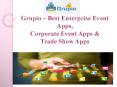 Best Mobile Event Apps - Enterprise, Corporate and Trade Show Apps PowerPoint PPT Presentation