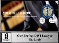 Our Perfect DWI Lawyer St. Louis PowerPoint PPT Presentation
