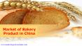 Market of Bakery Product in China PowerPoint PPT Presentation