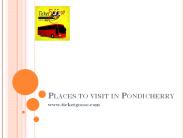 Places to Visit in Pondicherry