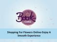 Flowers Online Delivery is a Blessing in Disguise To Loved Ones PowerPoint PPT Presentation