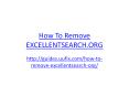 How to Remove Excellentsearch.org PowerPoint PPT Presentation