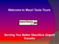 Taxi from Mauritius Airport, Mauritius Taxi, Taxi Mauritius Airport Transfer PowerPoint PPT Presentation