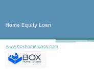 Home Equity Loan - www.boxhomeloans.com