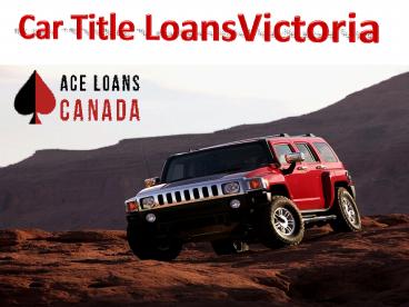 Car Title Loans Victoria