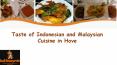 Taste of Indonesian and Malaysian Cuisine in Hove​ PowerPoint PPT Presentation