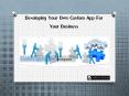 Developing Your Own Custom App for Your Business PowerPoint PPT Presentation