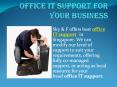 Office IT Support for your Business PowerPoint PPT Presentation