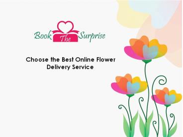 Best online flower delivery services for a very reasonable price.