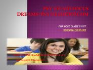 psy 310 aid Focus Dreams/psy310aiddotcom