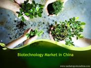 Biotechnology Market in China