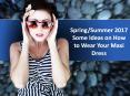 Spring/Summer 2017 Some Ideas on How to Wear Your Maxi Dress PowerPoint PPT Presentation