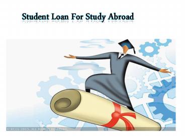 Student loan for foreign study