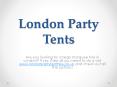 Party Tents London - www.londonpartytenthire.co.uk