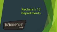 Kechara’s 13 Departments