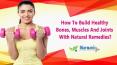 How To Build Healthy Bones, Muscles And Joints With Natural Remedies? PowerPoint PPT Presentation
