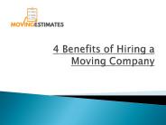 4 Benefits of Hiring a Moving Company