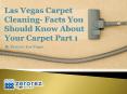 Las Vegas Carpet Cleaning- Facts you should know about your Carpet Part 1 PowerPoint PPT Presentation