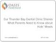 Our Thunder Bay Dental Clinic Shares What Parents Need to Know about Kids’ Meals. PowerPoint PPT Presentation