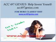 ACC 497 GENIUS  Help Invent Youself-acc497genius.com