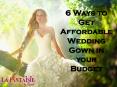 6 Ways to Get Affordable Wedding Gown in your Budget