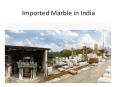 Imported marble in India PowerPoint PPT Presentation
