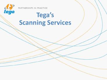 Tega’s Scanning Services