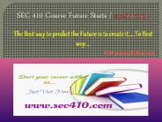 SEC 410 Course Future Starts / sec410dotcom