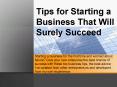Tips For Starting a Business That Will Surely Succeed PowerPoint PPT Presentation