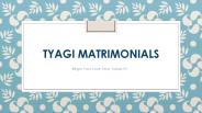 Tyagi Matrimony | Find Someone Who Completes You